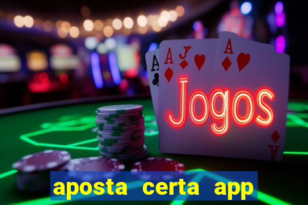 aposta certa app jogo do bicho